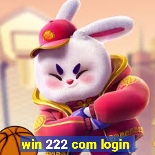 win 222 com login